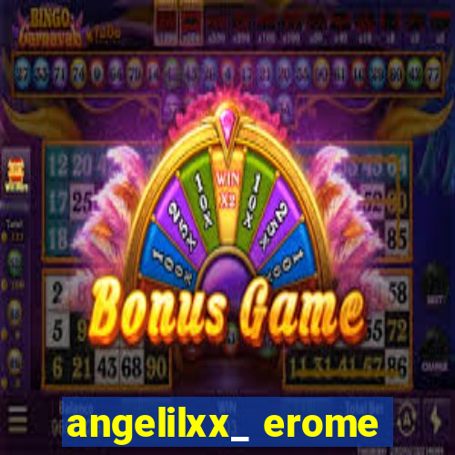 angelilxx_ erome